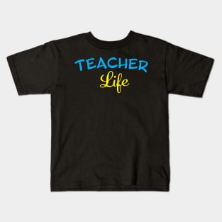 teacher life Kids T-Shirt